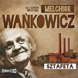 «Sztafeta» by Melchior Wańkowicz