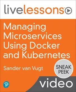 Modern Container-Based DevOps: Managing Microservices using Kubernetes and Docker