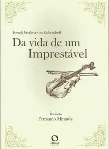 «Da vida de um imprestável» by Joseph Freiherr Von