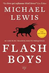 Michael Lewis, "Flash Boys : Histoire d’une révolte à Wall Street"