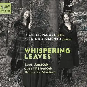 Ksenia Kouzmenko & Lucie Štĕpánová - Whispering Leaves (2018)