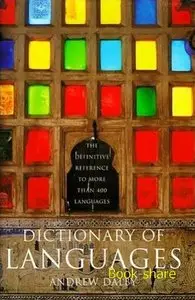 Dictionary of Languages: The Definitive Reference to More than 400 Languages
