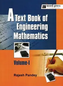 A Text Book of Engineering Mathematics. Volume I (repost)