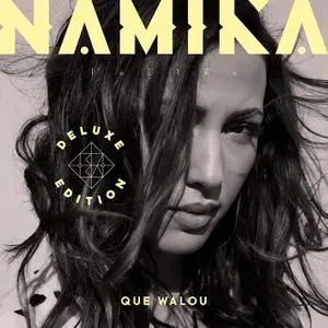 Namika - Que Walou (Deluxe Edition) (2018)