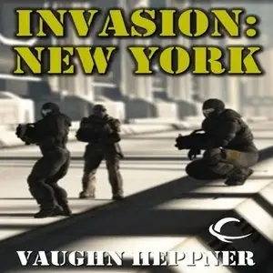 Invasion: New York (Invasion America, Book 4) (Audiobook) (Repost)