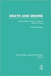 Death and Desire (RLE: Lacan): Psychoanalytic Theory in Lacan's Return to Freud