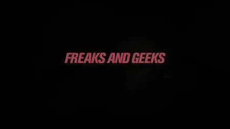 Cultureshock - Freaks and Geeks: The Documentary (2018)