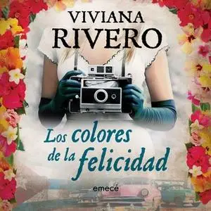 «Los colores de la felicidad» by Viviana Rivero