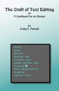 The Craft of Text Editing: Emacs for the Modern World by Craig A. Finseth [Repost]