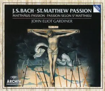 John Eliot Gardiner, The English Baroque Soloists, The Monteverdi Ch - J.S. Bach: Matthäus-Passion / St. Matthew Passion (1989)