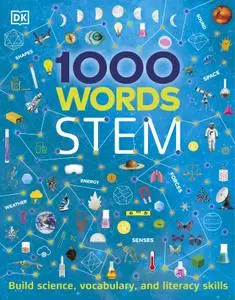 1000 Words: STEM: Build Science, Vocabulary, and Literacy Skills