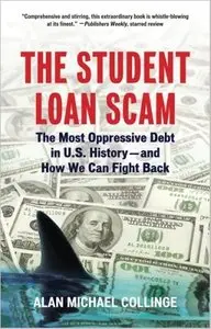 The Student Loan Scam: The Most Oppressive Debt in U.S. History - and How We Can Fight Back [Repost]