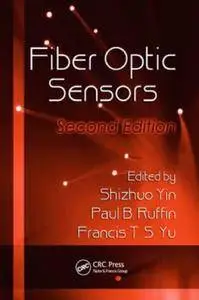 Fiber Optic Sensors, Second Edition (Repost)