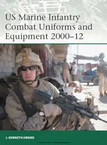US Marine Infantry Combat Uniforms and Equipment 2000-2012 (Osprey Elite 190)