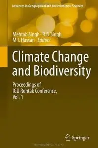Climate Change and Biodiversity: Proceedings of IGU Rohtak Conference, Vol. 1