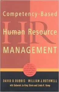 Competency-Based Human Resource Management by David D. Duboise