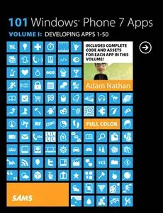 101 Windows Phone 7 Apps, Volume I: Developing Apps 1-50 (Repost)