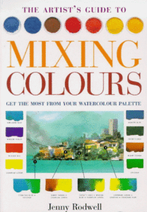 Artist's Guide to Mixing Colours - Get the Most from Your Watercolour Palette