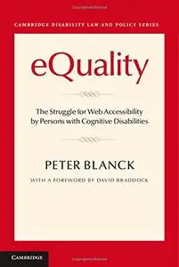 eQuality: The Struggle for Web Accessibility by Persons with Cognitive Disabilities
