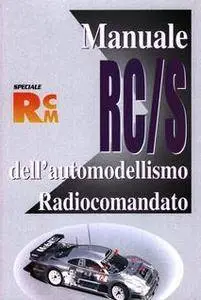 AA.VV. - Manuale RCS dell’automodellismo radiocomandato