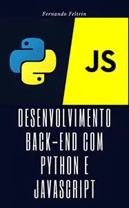 Desenvolvimento Back-end com Python e JavaScript (Portuguese Edition)