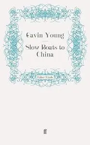 Slow Boats to China