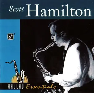 Scott Hamilton - Ballad Essentials (2000)