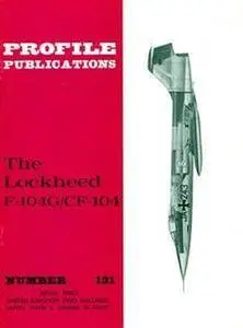 The Lockheed F-104G/CF-104 (Profile Publications Number 131) (Repost)