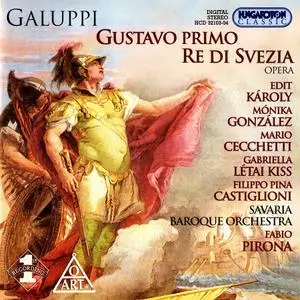 Fabio Pirona, Savaria Baroque Orchestra - Baldassare Galuppi: Gustavo Primo, Re di Svezia (2003)
