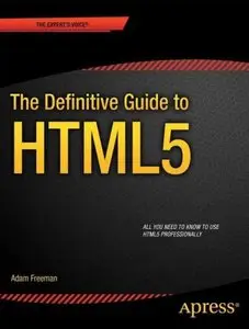 The Definitive Guide to HTML5 (Repost)
