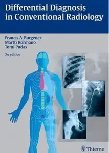 Differential Diagnosis in Conventional Radiology (3rd edition)