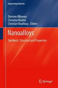 Nanoalloys: Synthesis, Structure and Properties (Repost)