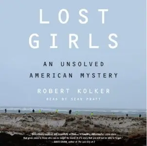 Lost Girls: An Unsolved American Mystery [Audiobook]