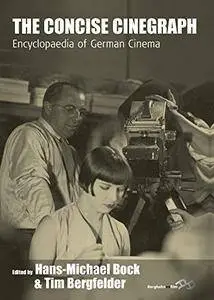 The Concise Cinegraph: Encyclopaedia of German Cinema