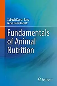 Fundamentals of Animal Nutrition