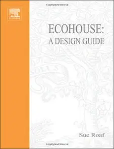 Ecohouse: A Design Guide (Repost)