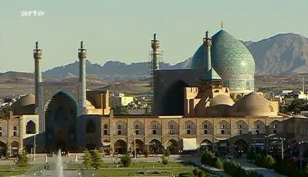 (Arte) Architectures : La mosquée royale d'Ispahan (2011)