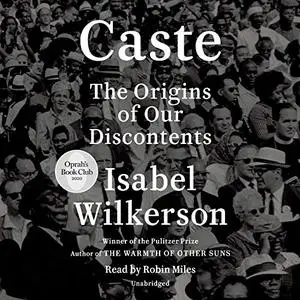 Caste (Oprah's Book Club) The Origins of Our Discontents [Audiobook]