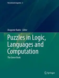 Puzzles in Logic, Languages and Computation: The Green Book (Repost)