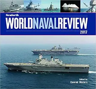 Seaforth World Naval Review, 2017