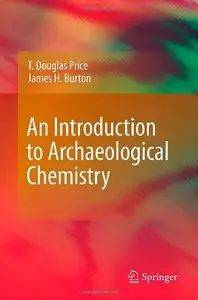 An Introduction to Archaeological Chemistry [Repost]