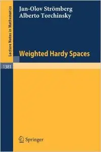 Weighted Hardy Spaces (Lecture Notes in Mathematics) by Alberto Torchinsky [Repost]