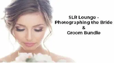 SLR Lounge - Photographing the Bride & Groom Bundle