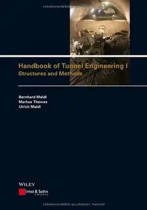 Handbook of Tunnel Engineering I: Structures and Methods (Repost)