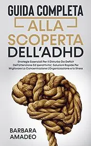 Guida Completa Alla Scoperta Dell’ADHD