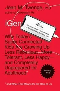 «iGen» by Jean M. Twenge