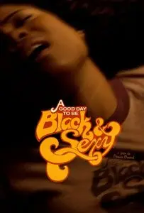 A Good Day to Be Black and Sexy (2008)