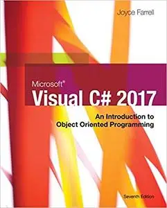 Microsoft Visual C#: An Introduction to Object-Oriented Programming  Ed 7