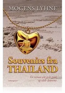 «SOUVENIRS FRA THAILAND» by Mogens Lyhne