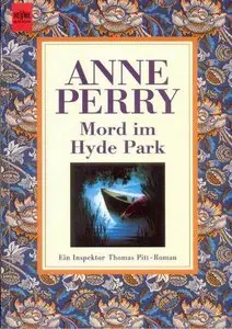 Anne Perry "Mord im Hyde Park" (Repost)
